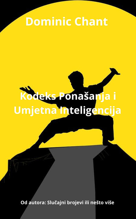 Kodeks ponašanja i umjetna inteligencija Dominic Chant